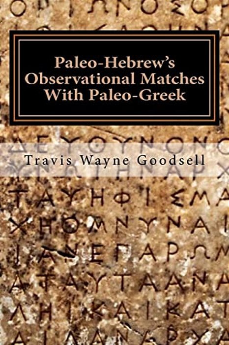 Paleo-Hebrew's Observational Matches With Paleo-Greek-..