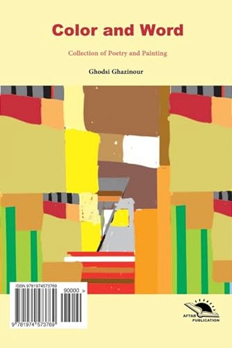 Color And Word (Rang Va Kalemeh): A Collection Of Poetry And Paintings-..