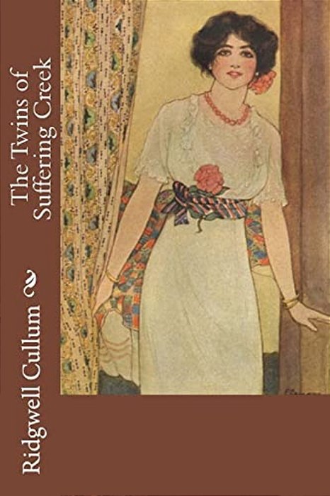 The Twins Of Suffering Creek-..