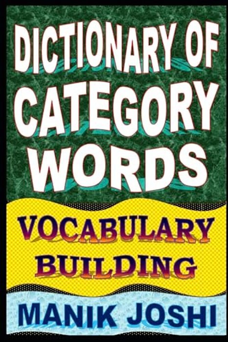 Dictionary Of Category Words: Vocabulary Building-..