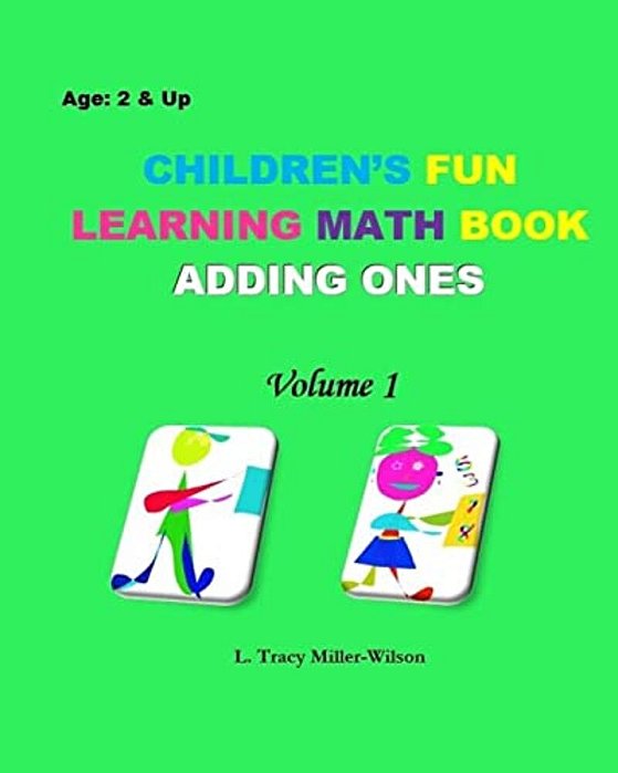Children's Fun Learning Math Book: Adding Ones-..