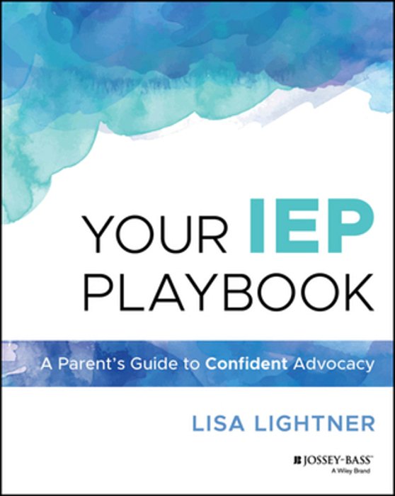 Your Iep Playbook: A Parent's Guide To Confident Advocacy-..