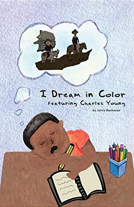 I Dream In Color Featuring Charles Young-..