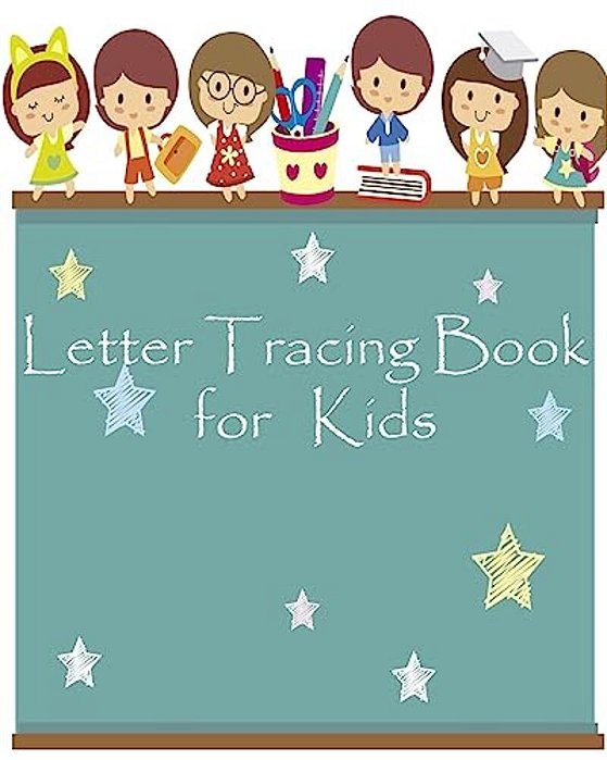 Letter Tracing Book For Kids:: Handwriting Workbook/Kids Ages 3-5 Reading/Alphabet Letters From A To Z Paperback-..