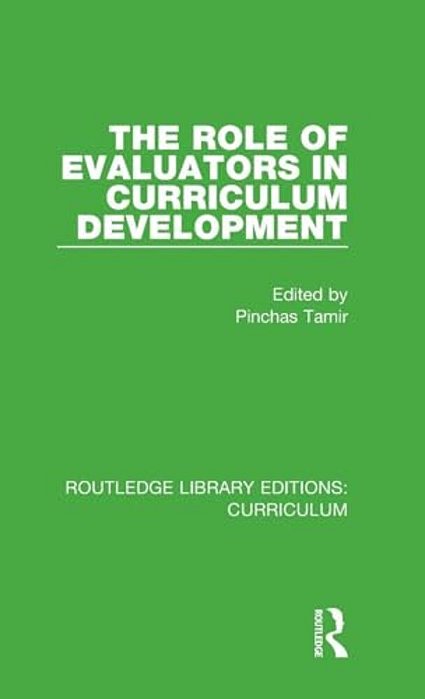 The Role Of Evaluators In Curriculum Development-..