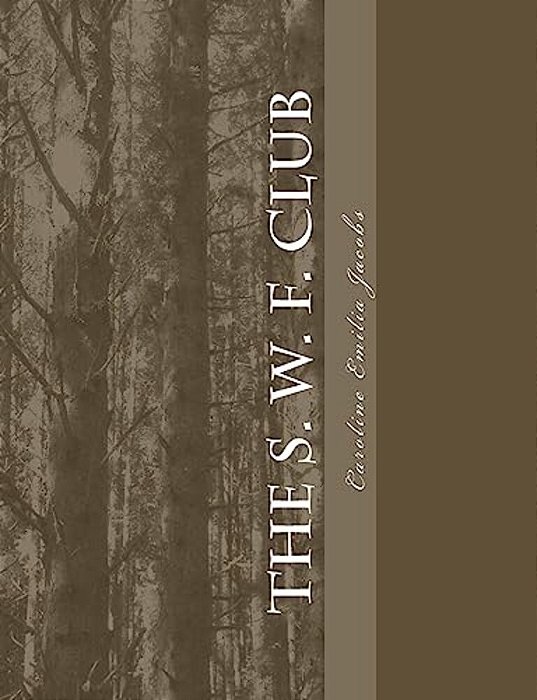 The S. W. F. Club-..