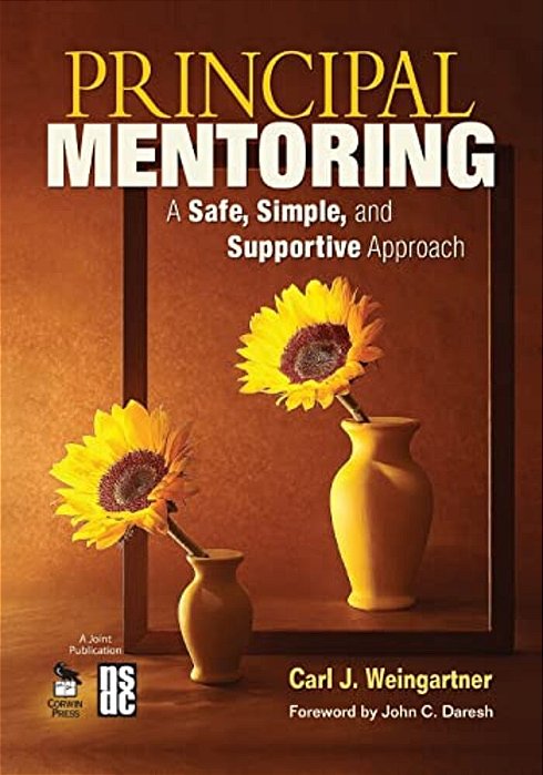Principal Mentoring: A Safe, Simple, And Supportive Approach-..