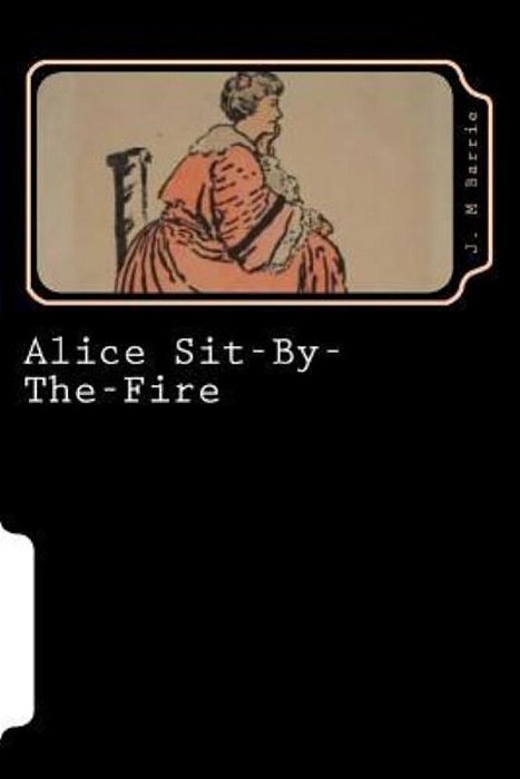 Alice Sit-By-the-fire-..