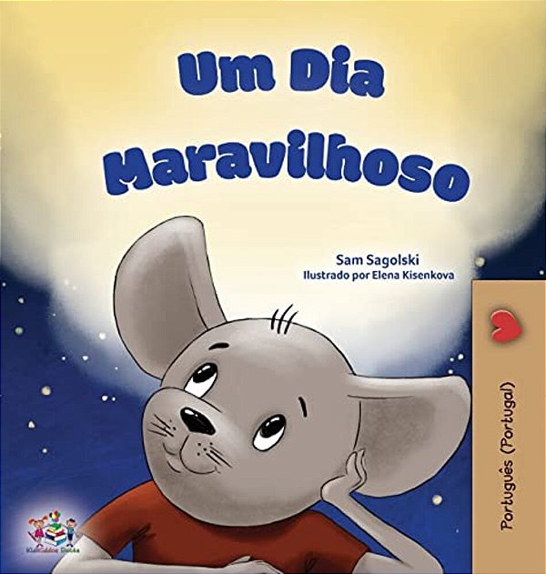 A Wonderful Day (Portuguese Book For Children - Portugal)-..