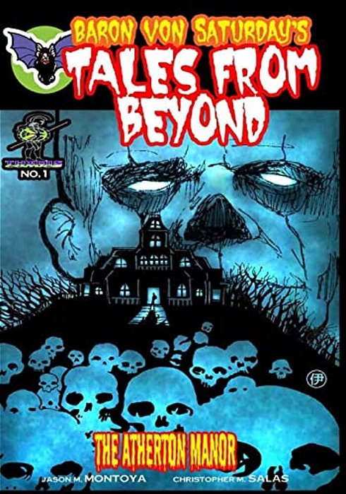 Baron Von Saturday's Tales From Beyond: The Atherton Manor-..