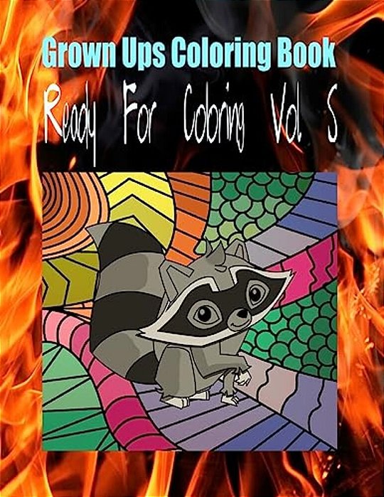 Grown Ups Coloring Book Ready For Coloring Vol. 5 Mandalas-..