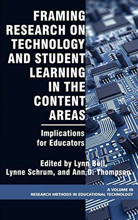 Framing Research On Technology And Student Learning In The Content Areas: Implications For Educators-..