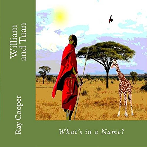 William And Tuan: What's In A Name-..