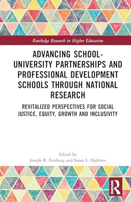 Advancing School-University Partnerships And Professional Development Schools Through National Research: Revitalized Perspectives For Social Justice,-..
