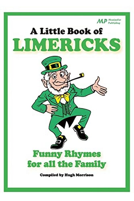 A Little Book Of Limericks: Funny Rhymes For All The Family-..