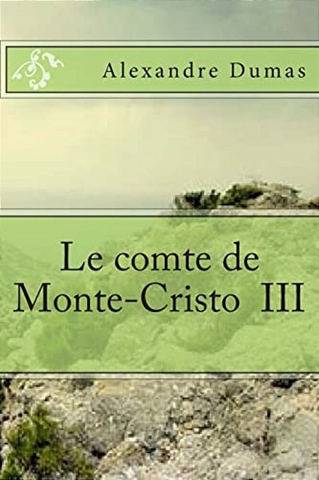 Le Comte De Monte-Cristo III-..