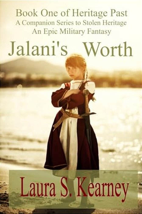 Jalani's Worth: A Companion Series To Stolen Heritage-..
