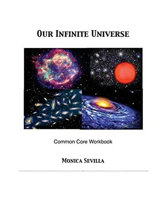 Our Infinite Universe Common Core Workbook-..