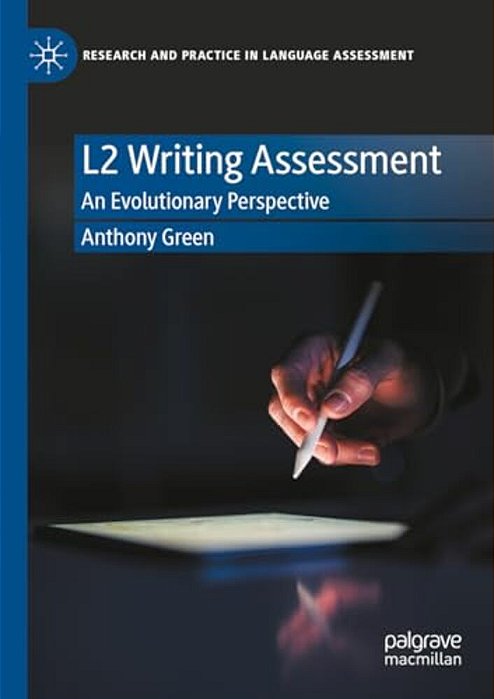 L2 Writing Assessment: An Evolutionary Perspective-..