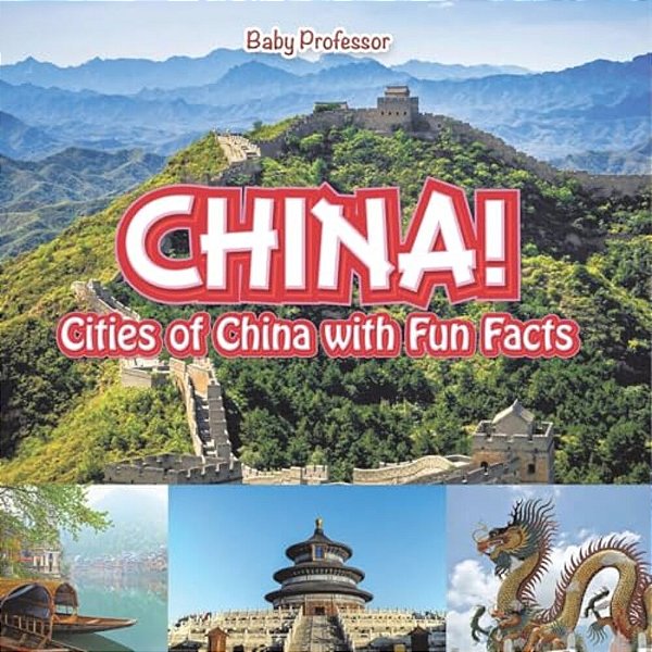 China! Cities Of China With Fun Facts-..