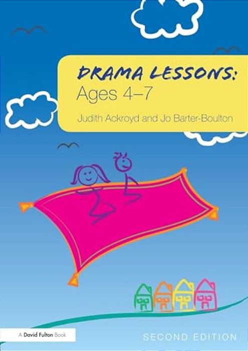 Drama Lessons: Ages 4-7-..