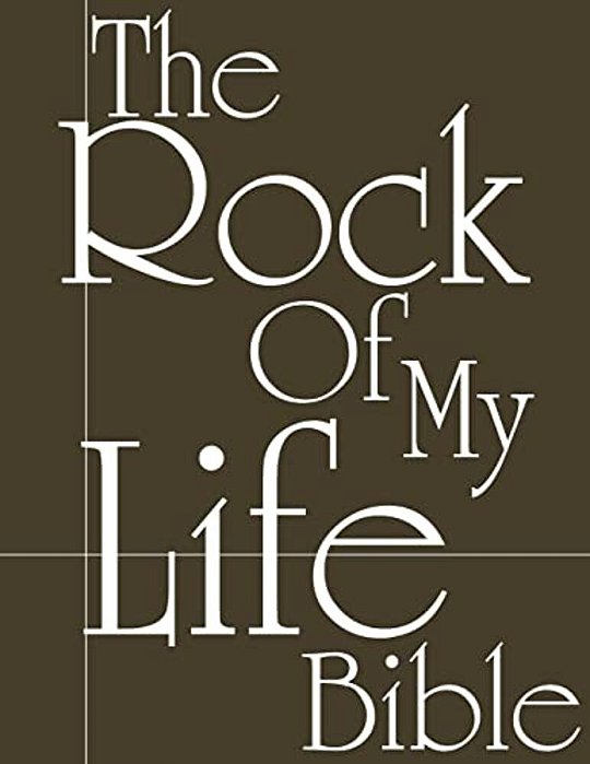 The Rock Of My Life Bible-..