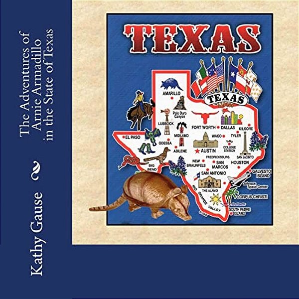 The Adventures Of Arnie Armadillo In The State Of Texas-..