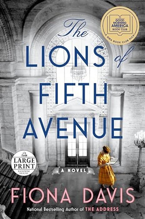 The Lions Of Fifth Avenue: A Gma Book Club Pick-..