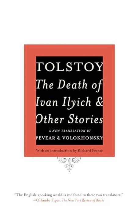 The Death Of Ivan Ilyich And Other Stories-..