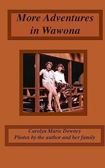 More Adventures In Wawona-..