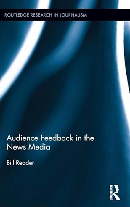 Audience Feedback In The News Media-..