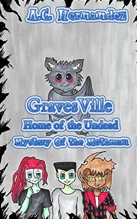 Gravesville: Home Of The Undead - Mystery Of The Mothman-..