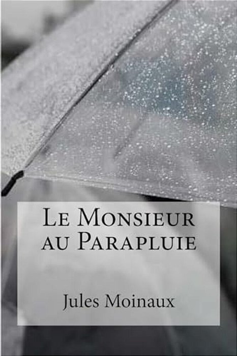Le Monsieur Au Parapluie-..