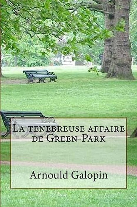 La Tenebreuse Affaire De Green-Park-..