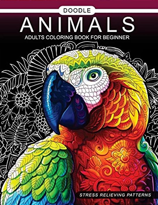 Doodle Animals Adults Coloring Book For Beginner: Adult Coloring Book-..