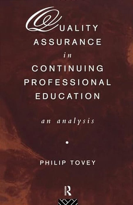 Quality Assurance In Continuing Professional Education: An Analysis-..