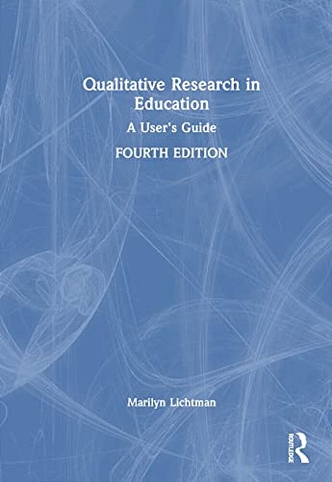 Qualitative Research In Education: A User's Guide-..