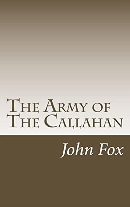 The Army Of The Callahan-..