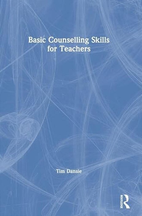 Basic Counselling Skills For Teachers-..