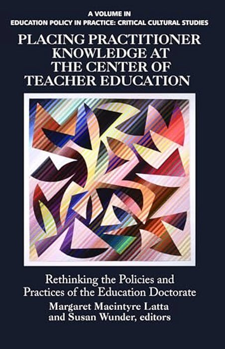 Placing Practitioner Knowledge At The Center Of Teacher Education-..