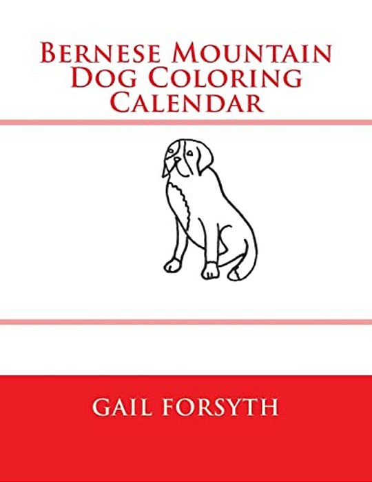 Bernese Mountain Dog Coloring Calendar-..