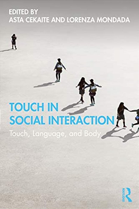 Touch In Social Interaction: Touch, Language, And Body-..