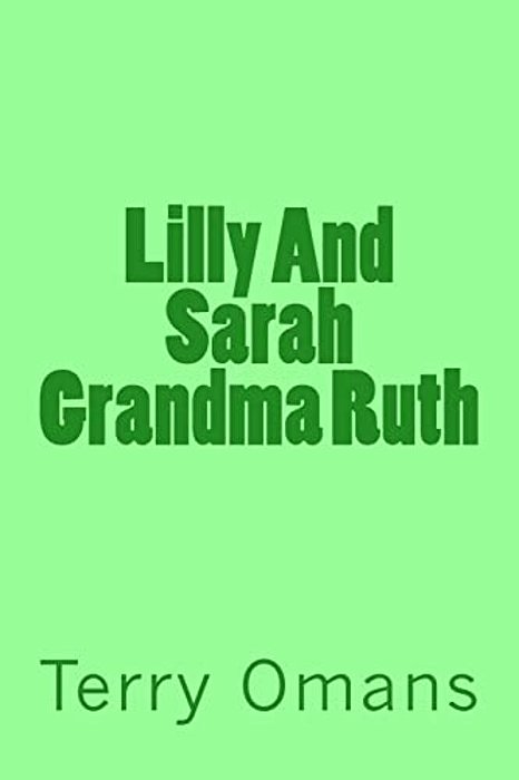 Lilly And Sarah Grandma Ruth-..