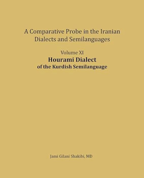 Hourami Dialect: A Comparative Probe In The Iranian Dialects And Semi-Languages-..