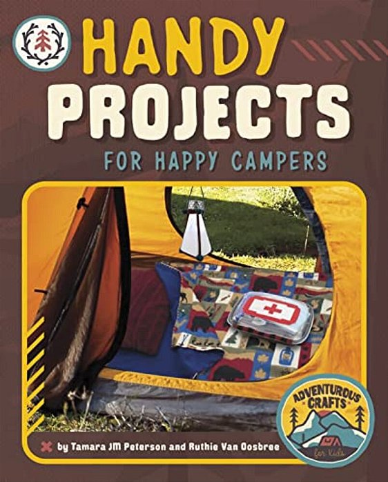Handy Projects For Happy Campers-..