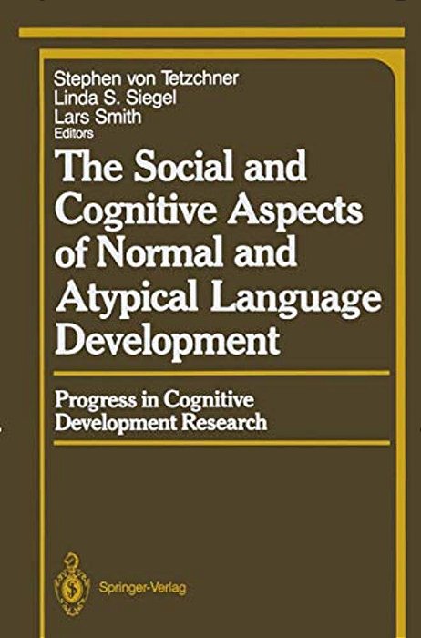 The Social And Cognitive Aspects Of Normal And Atypical Language Development-..