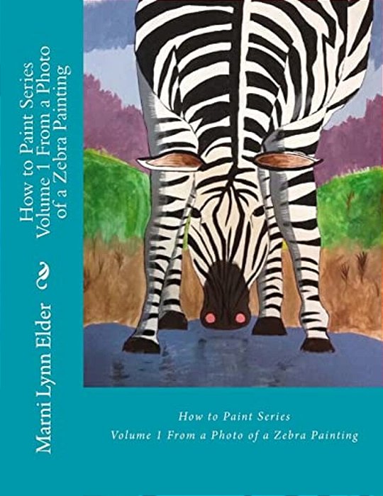 How To Paint Series Volume 1: From A Photo Of A Zebra Painting-..