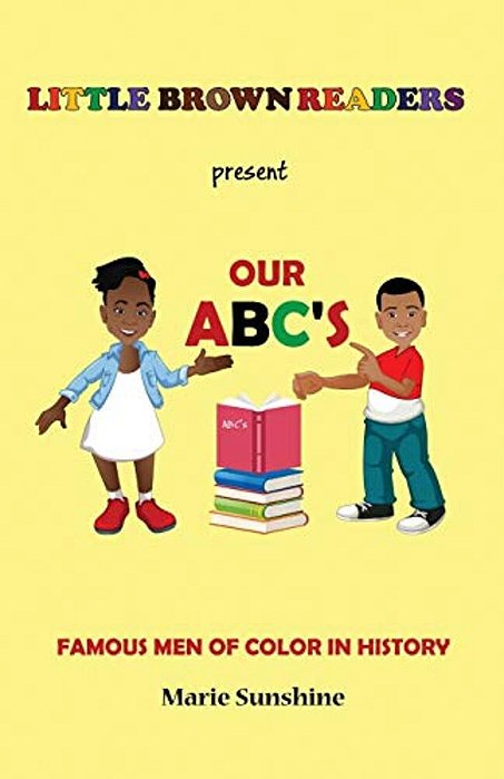 Little Brown Readers Present Our Abc's Famous Men In History-..
