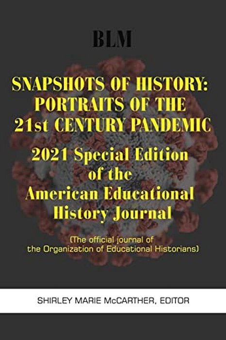 Snapshots Of History: 2021 Special Edition-..