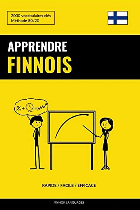 Apprendre Le Finnois - Rapide/Facile/efficace: 2000 Vocabulaires Clés-..